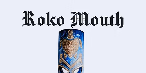 Roko Mouth @ Tiki Hideaway MCR
