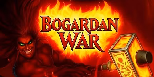 BOGARDAN WAR II - Premodern & Oldschool