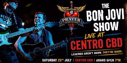 Prayer - The Bon Jovi Show LIVE at Centro CBD