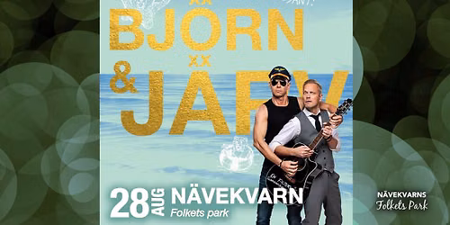 Bj\u00f6rn Rosenstr\u00f6m & Thomas J\u00e4rvheden i N\u00e4vekvarns Folkets park