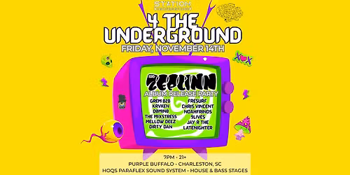 4 THE UNDERGROUND: Zeplinn Release Party
