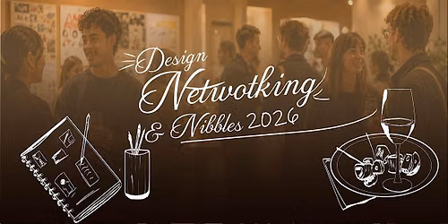 Design Networking & Nibbles 2026