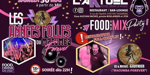 \u203c\ufe0fMACUMBA FOREVER \u00e0 L'AKTUEL\u203c\ufe0fFOOD & MIX PARTY... NOS ANN\u00c9ES FOLLES DU MACUMBA \/ DJ GAUTHIER