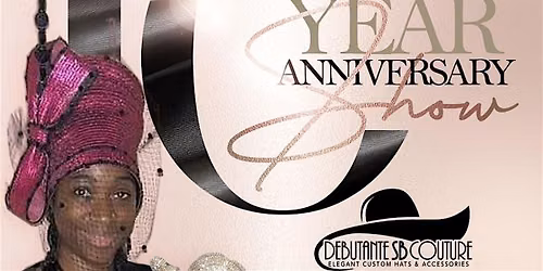 Debutante SB Couture 10 Year Anniversary Hat Show
