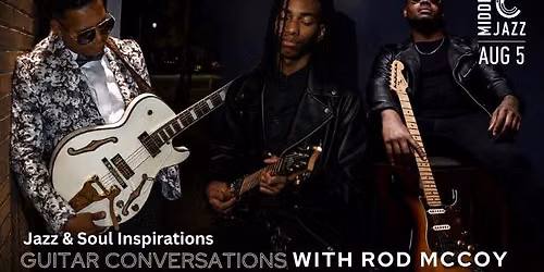Jazz & Soul Inspirations: Guitar Conversations with Rod McCoy