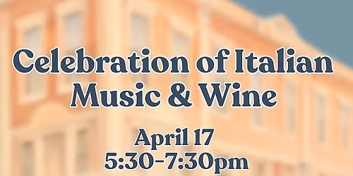 Celebration of Italian Music and Wine