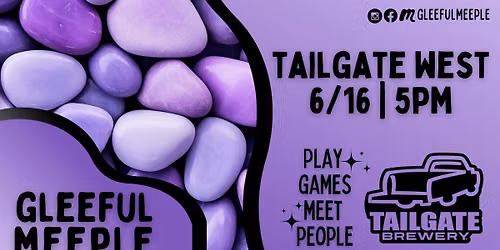 A Gleeful Meeple Game Night @ Tailgate West