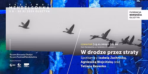 \u201eW drodze przez straty\u201d \u2013 spotkanie z Izabel\u0105 Jachnick\u0105, Agnieszk\u0105 Wojci\u0144sk\u0105 i Tetian\u0105 Revenko