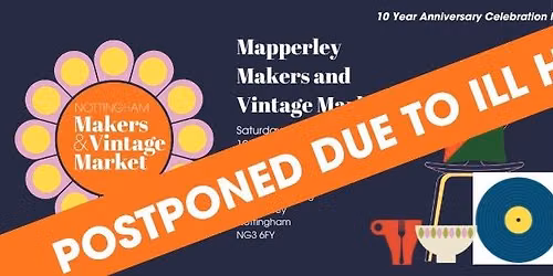 Mapperley Makers and Vintage Market: 10 Year Anniversary Celebration Market
