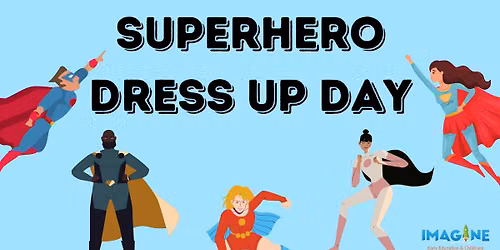 Superhero Dress Up Day