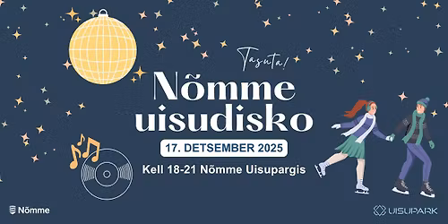 TASUTA uisudisko N\u00f5mme Uisupargis