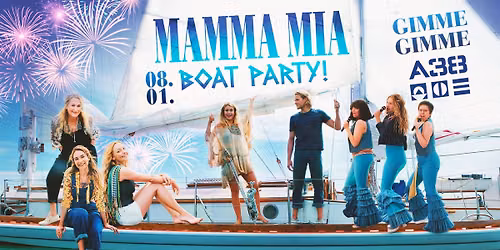 MAMMA MIA Show! Boat Party \u2022 A38 Terasz 08.01. ABBA & Girly Pop