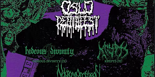 Oslo Deathfest vol III. WHERE THE SLIME REIGNS!