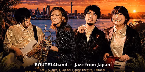 ROUTE14band \u2014 Jazz from Japan | Lopdell House Theatre, Titirangi