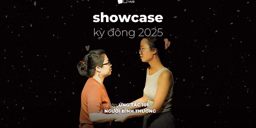 SHOWCASE K\u1ecaCH \u1ee8NG T\u00c1C :: K\u1ef2 \u0110\u00d4NG 2025