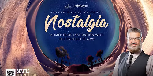 Nostalgia IlmNight: Moments of Inspiration with the Prophet \ufdfa