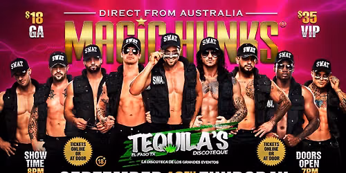 Sep 10th: El Paso, TX - MAGIC HUNKS\u00ae AUSTRALIAN TAKEOVER at Tequilas Discoteque