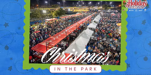 Christmas in the Park Holiday Festival at the 2025 McAllen Holiday Parade