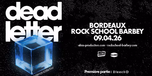 Deadletter + Bleech 9:3 \u00b7 Rock School Barbey
