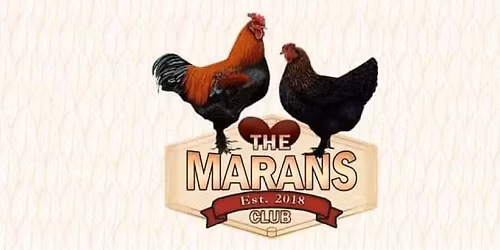 The Marans Club District 6 Meets & Egg Show at the CRPE Stevenson Poultry Classic (Double Show)