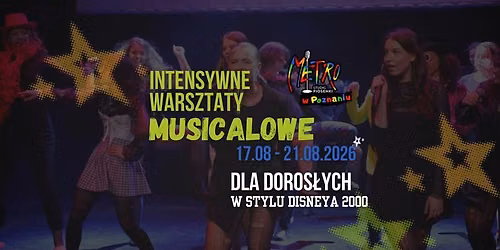 \ud83c\udfad Intensywne Warsztaty Musicalowe | Disney 2000s \u2728