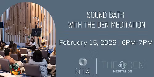 Sound Bath with The Den Meditation