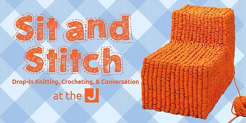 Sit and Stitch at the J
