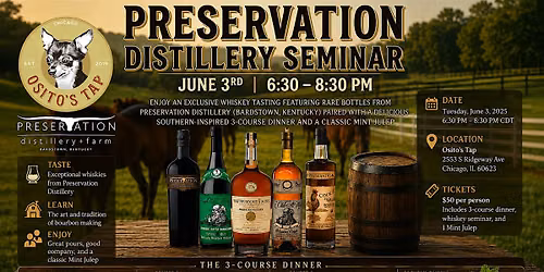 Preservation Distillery Seminar & Dinner