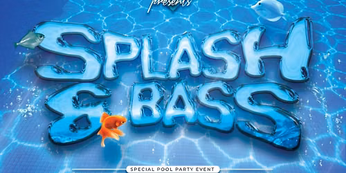 SPLASH AND BASS I
