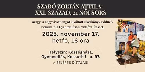 XXI. sz\u00e1zad, 21 n\u0151i sors - k\u00f6nyvbemutat\u00f3 \/\/ Gyenesdi\u00e1s