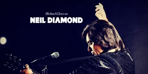 NEIL DIAMOND TRIBUTE