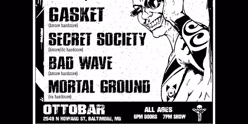 Bmore Cautious Productions Presents - Murphys Law, Gasket, Secret Society, Bad Wave and Mortal Gound