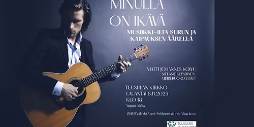Minulla on ik\u00e4v\u00e4 Konsertti-ilta surusta ja kaipauksesta syntyneen musiikin \u00e4\u00e4rell\u00e4