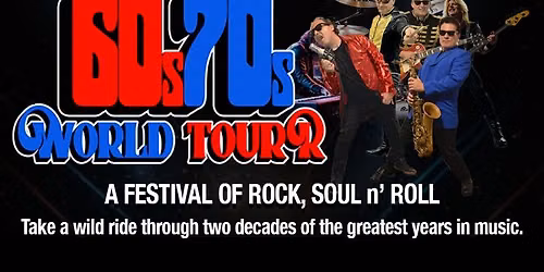 The 60s 70s World Tour Show