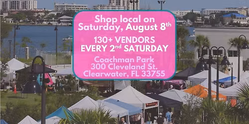 The Market Marie (August 8th) @ Coachman Park in Clearwater: Shop local with 130+ Small Businesses!