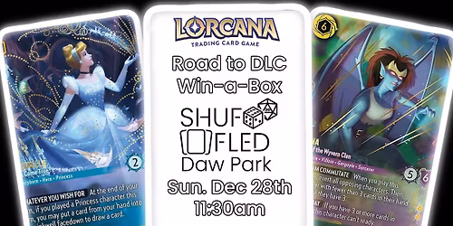 [Shuffled Daw Park] Lorcana Road to DLC Win-a-Box
