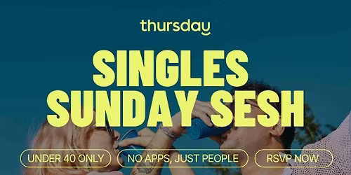 Sunday | U40 Singles Sunday Sesh @ Friday's Riverside (Public Holiday Next Day) | Brisbane City