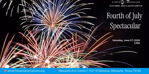 Fourth of July Spectacular with @MesquiteSymphonyOrchestra