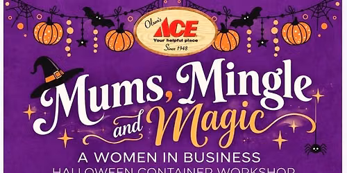 Mums, Mingle & Magic! \ud83c\udf83\ud83c\udf3a
