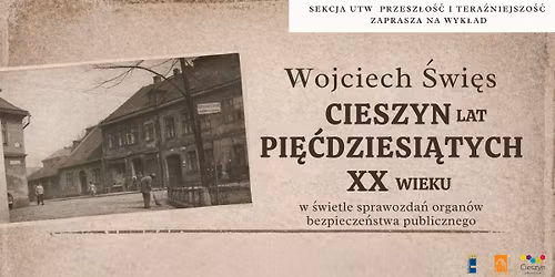 Cieszyn lat pi\u0119\u0107dziesi\u0105tych ** wieku - Wojciech \u015awi\u0119s