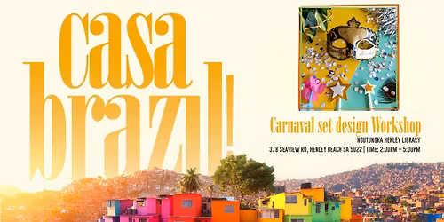 Casa Brazil! Carnival set design workshop