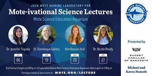 Mote-ivational Science Lectures \u2014 Mote Science Education Aquarium