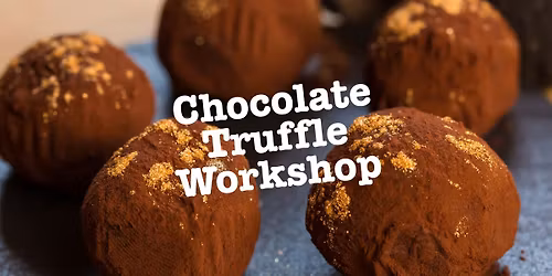 Chocolate Truffle Workshop 