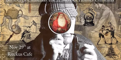 Britsburgh Christmas Tea: A Sherlock Holmes Christmas