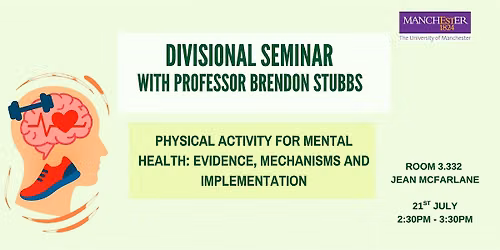 PMH Divisional Seminar with guest speaker Prof. Brendon Stubbs