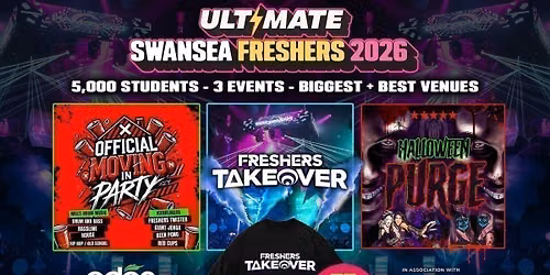 ULTIMATE SWANSEA FRESHERS 2026 \u26a1\ufe0f Sold Out 15 years Running! \ud83d\udc55 FREE T-shirt with Every Ticket! 