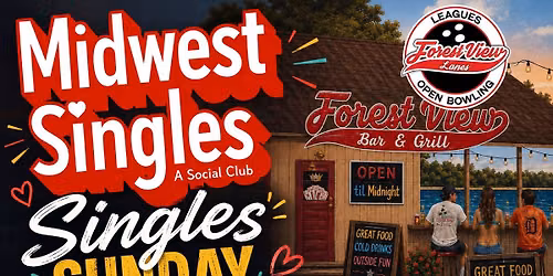 Midwest Singles Sunday Funday - Forest View Bar & Grill