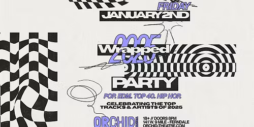 2025 Wrapped Party at Orchid Theatre