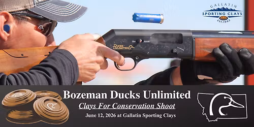 Clays for Conservation - Bozeman Ducks Unlimited