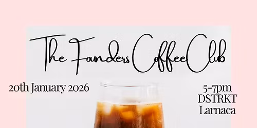 The Founders Coffee Club - Larnaca Edition